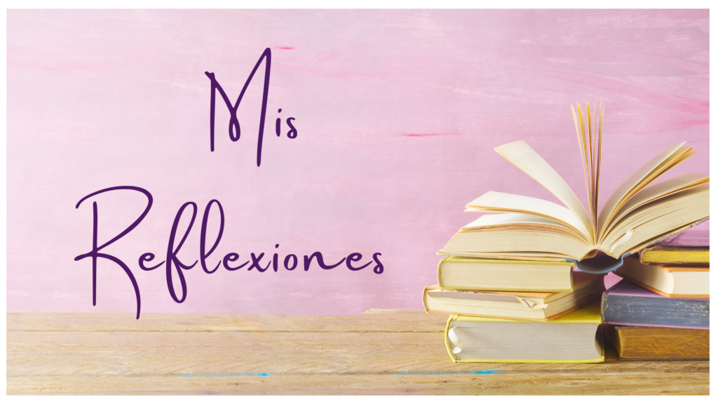 Mis reflexiones | Xoana Tamara Fernandez