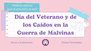 2 de abril Día del Veterano y de los Caídos en la Guerra de Malvinas